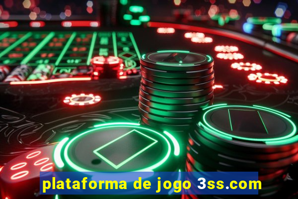 plataforma de jogo 3ss.com